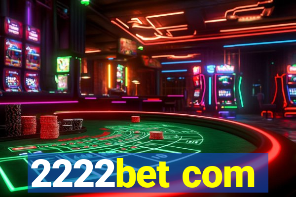 2222bet com